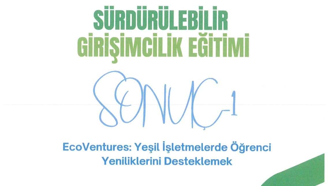 EcoVentures: Yeşil İşletmelerde Öğrenci Yeniliklerini Desteklemek